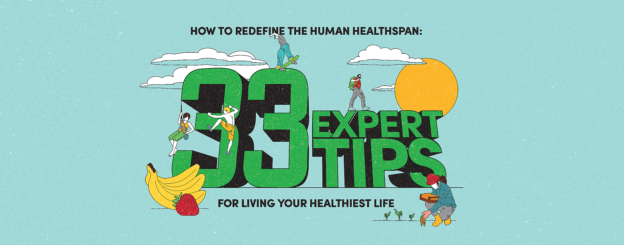 33 Expert Tips for Living your Healthiest Life