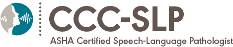 ASHA Certified Speech-Language Pathologist CCC-SLP