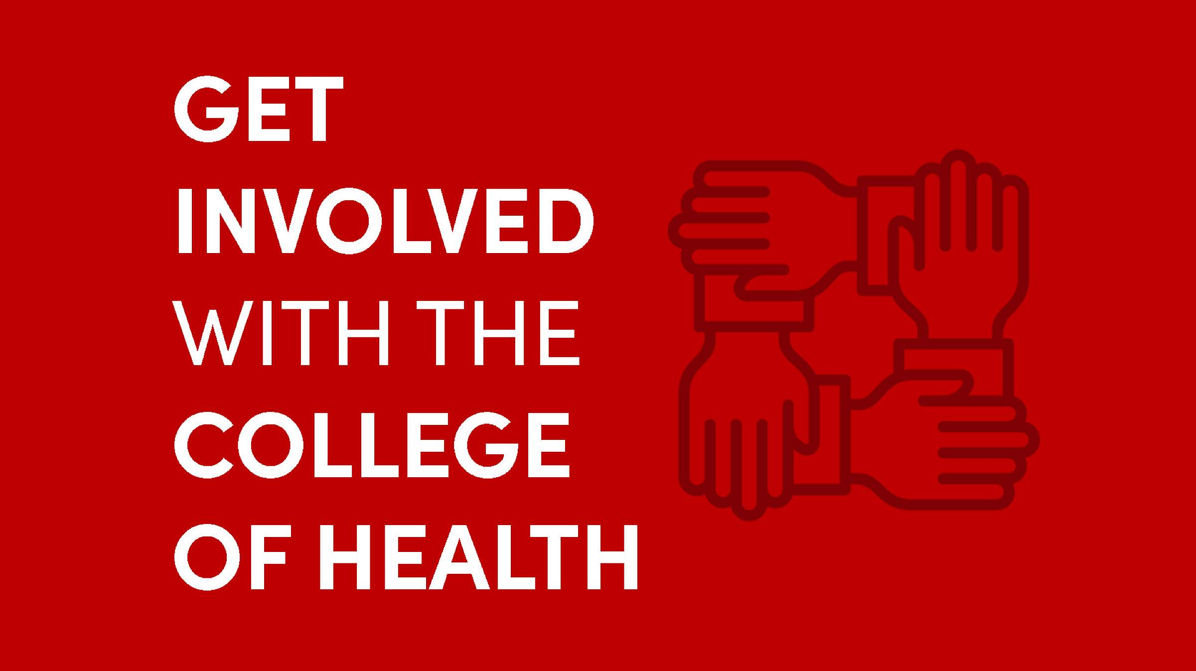 Get Involved with the College of Health